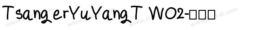 TsangerYuYangT WO2字体转换
